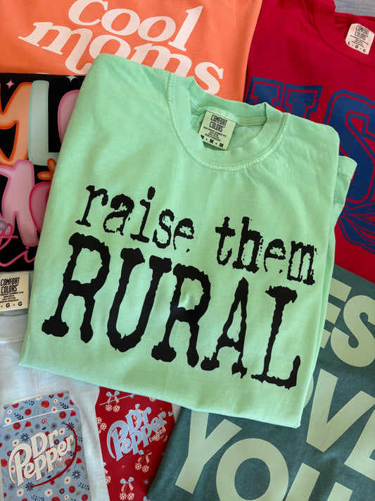 Raise Them Rural TEE