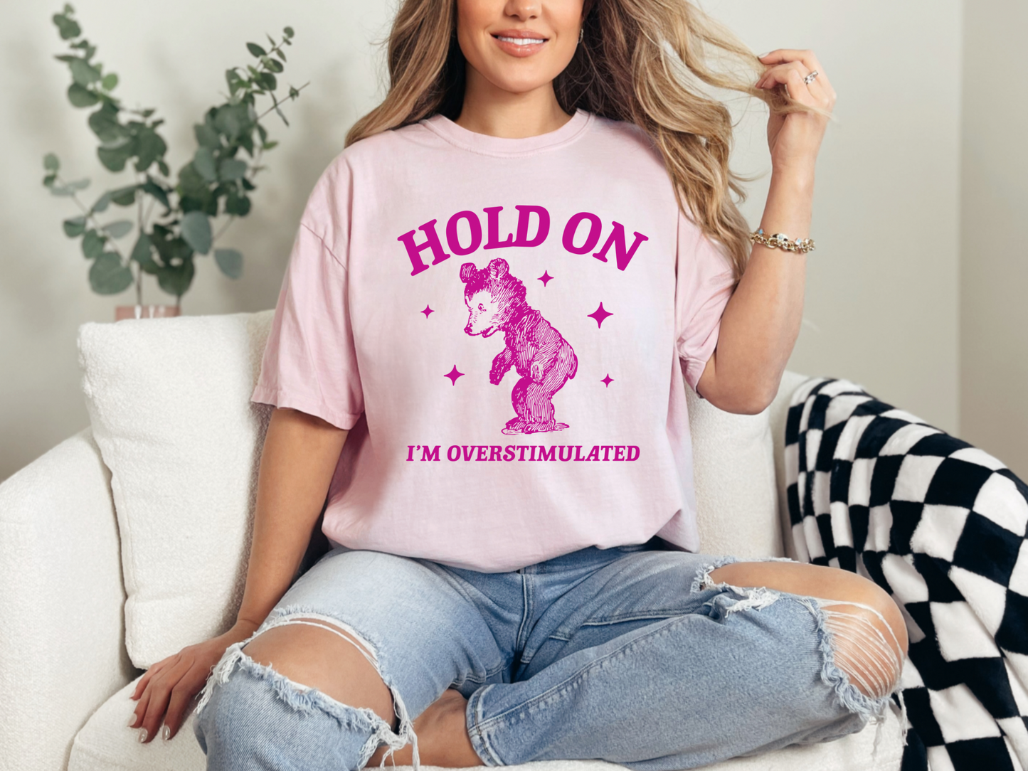 Hold On…I’m Overstimulated