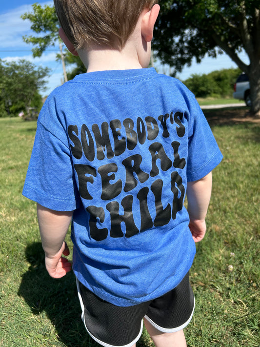 Somebody’s Feral Child