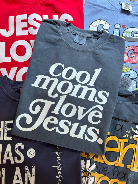 Cool Moms Love Jesus TEE